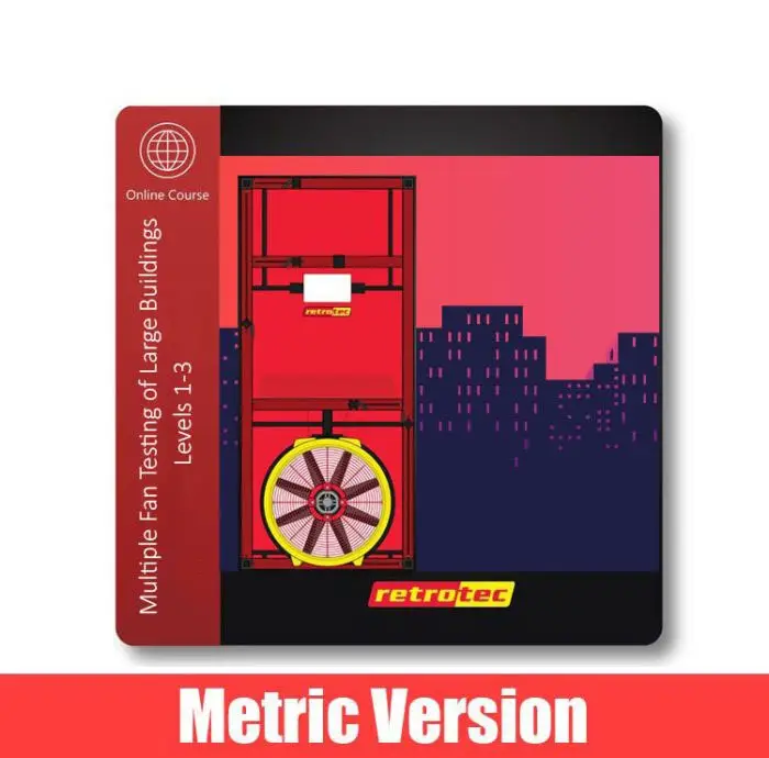 Levels 1-3 Multiple Fan Testing of Large Buildings [Metric]
